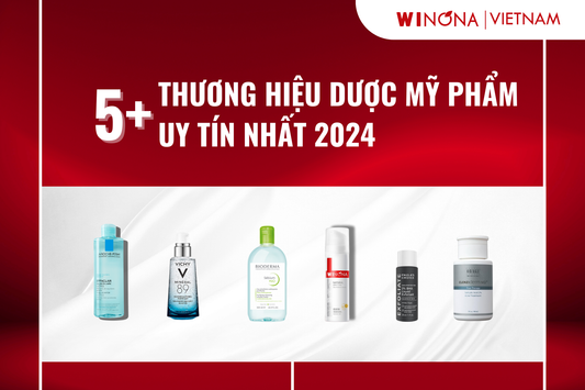 top-5-thuong-hieu-duoc-my-pham-uy-tin-nhat-2024