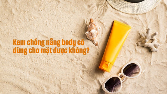 kem-chong-nang-body-co-dung-cho-mat-duoc-khong-can-than-voi-da-nhay-cam